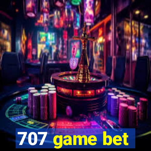 707 game bet